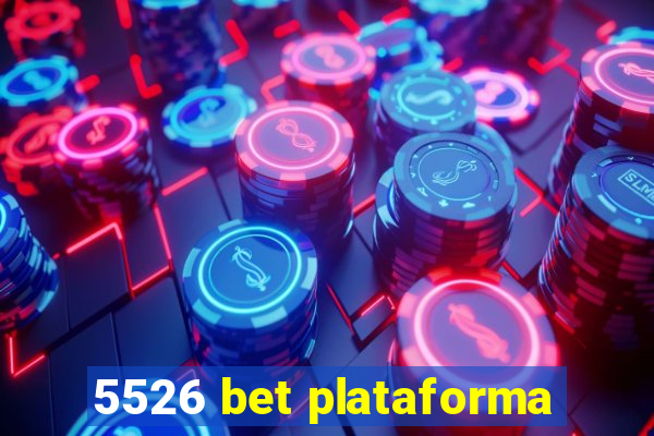 5526 bet plataforma